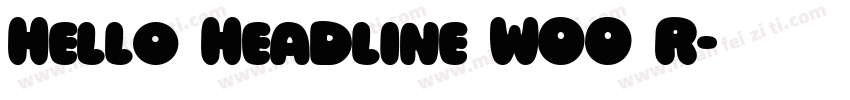Hello Headline W00 R字体转换
